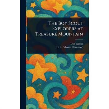 The Boy Scout Explorers at Treasure Mountain