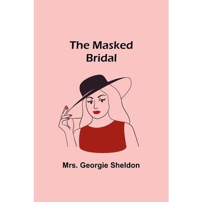 The Masked Bridal