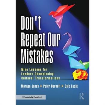 Don’t Repeat Our Mistakes