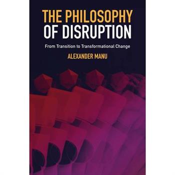 The Philosophy of Disruption
