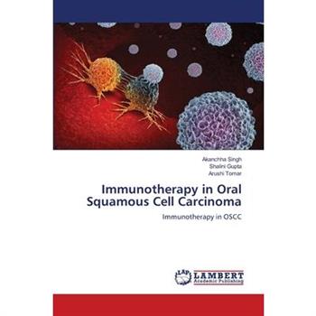 Immunotherapy in Oral Squamous Cell Carcinoma