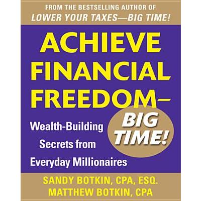 Achieve Financial Freedom - Big Time!