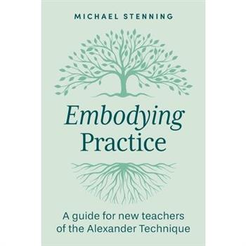 Embodying Practice