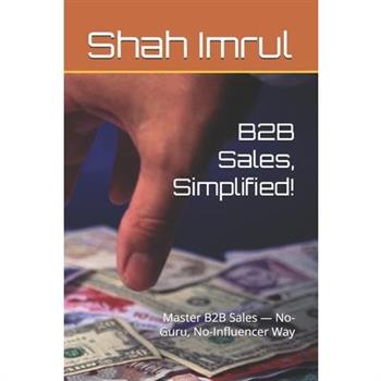 B2B Sales, Simplified!