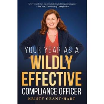 Your Year as a Wildly Effective Compliance Officer