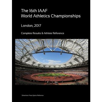 16th World Athletics Championships - London 2017. Complete Results & Athlete Reference