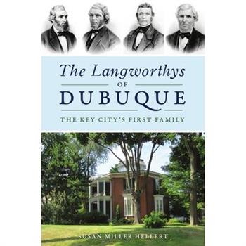 The Langworthys of Dubuque