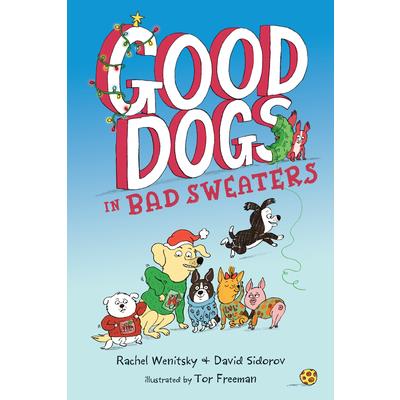 Good Dogs in Bad Sweaters