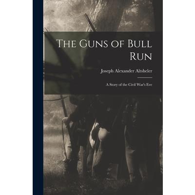 The Guns of Bull Run