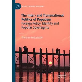 The Inter- And Transnational Politics of Populism