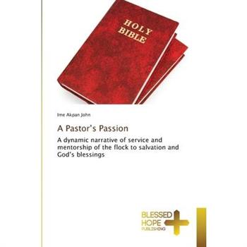 A Pastor's Passion