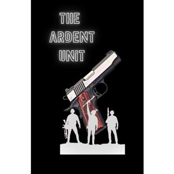 The Ardent Unit