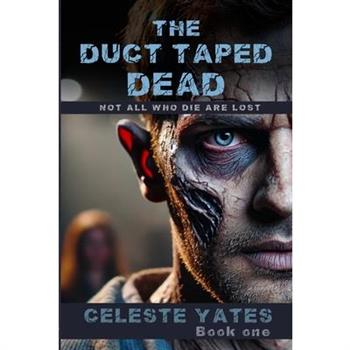 The Duct Taped Dead