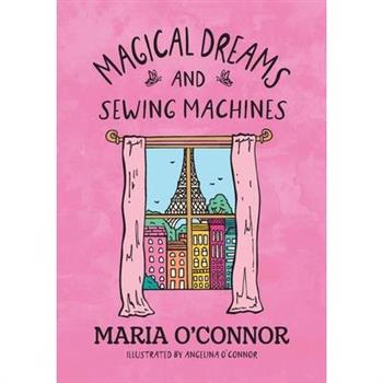 Magical Dreams and Sewing Machines