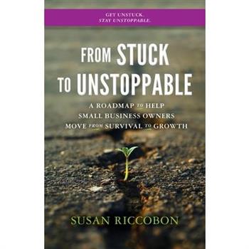 From Stuck to Unstoppable