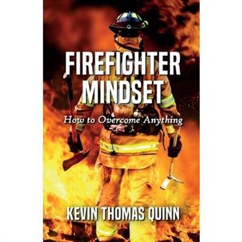 Firefighter Mindset