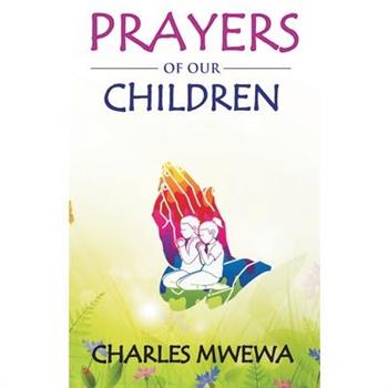 PRAYERS of our CHILDREN