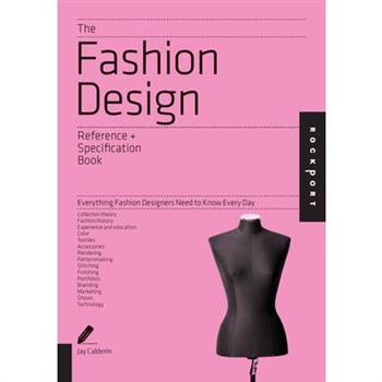 The Fashion Design Reference ＋ Specification Book