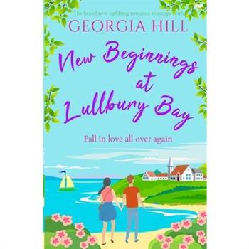 New Beginnings at Lullbury Bay