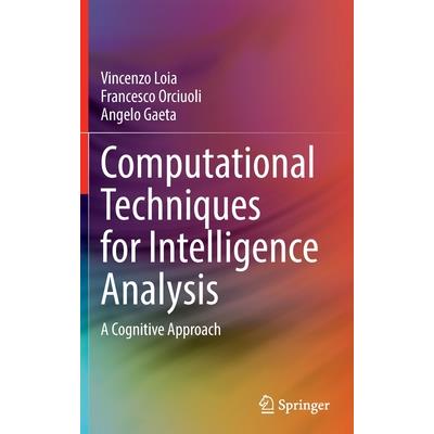 Computational Techniques for Intelligence Analysis