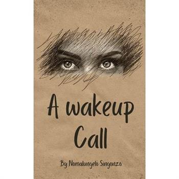 A Wakeup Call