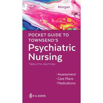 Pocket Guide to Townsend's Psychiatric Nursing