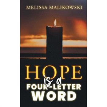Hope is a Four-Letter Word