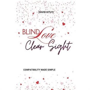 Blind Love, Clear Sight