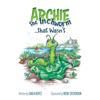Archie the Inchworm that Wasn't