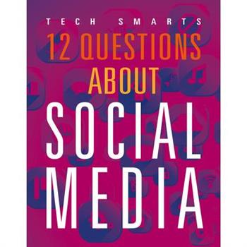 12 Questions about Social Media