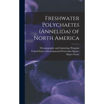 Freshwater Polychaetes (Annelida) of North America