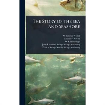 The Story of the sea and Seashore