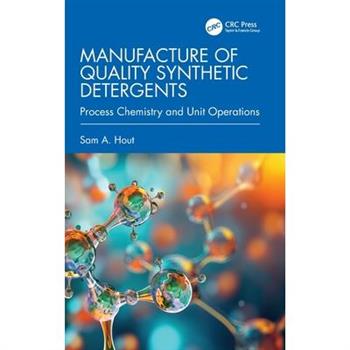 Manufacture of Quality Synthetic Detergents