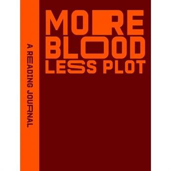 Reading Journal: More Blood, Less Plot