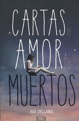 Cartas de amor a los muertos / Love letters to the dead