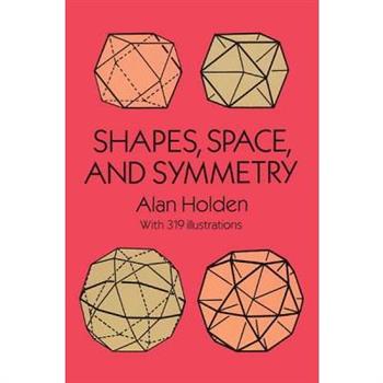 Shapes, Space, and Symmetry