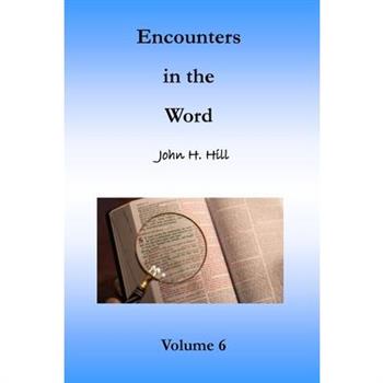 Encounters in the Word, Volume 6