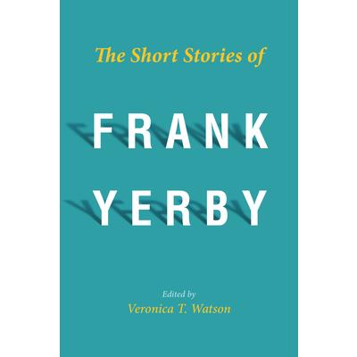 The Short Stories of Frank YerbyTheShort Stories of Frank Yerby