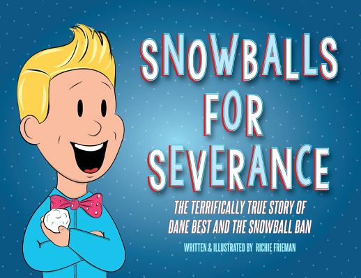 Snowballs For Severance