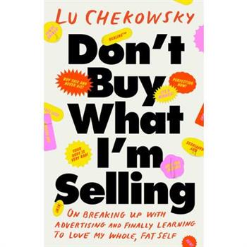 Don't Buy What I'm Selling