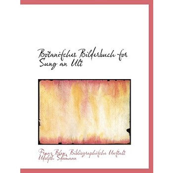 Botanifches Bilderbuch for Sung an Ult