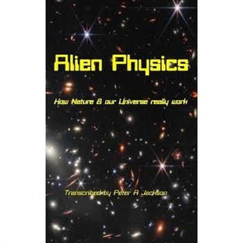 Alien Physics