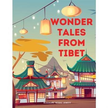 Wonder Tales from Tibet