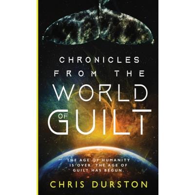 Chronicles from the World of Guilt