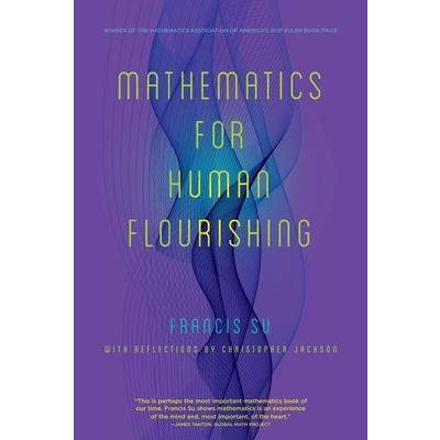 Mathematics for Human Flourishing