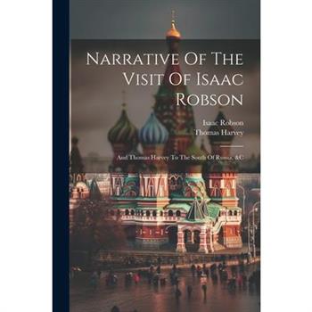 Narrative Of The Visit Of Isaac Robson