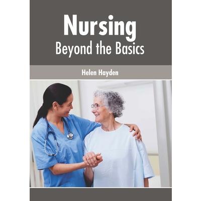 Nursing: Beyond the Basics