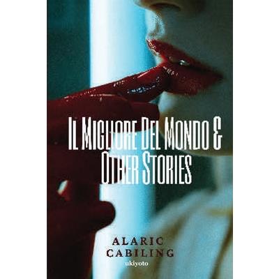 Il Migliore Del Mondo & Other Stories - Signature