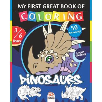 My first great book - coloring Dinosaurs - Night edition