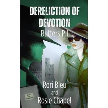 Dereliction of Devotion